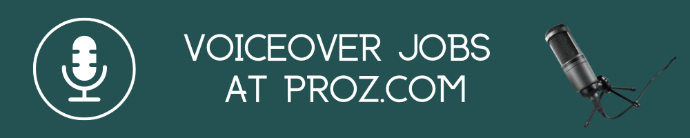 Voiceover Jobs at ProZ.com