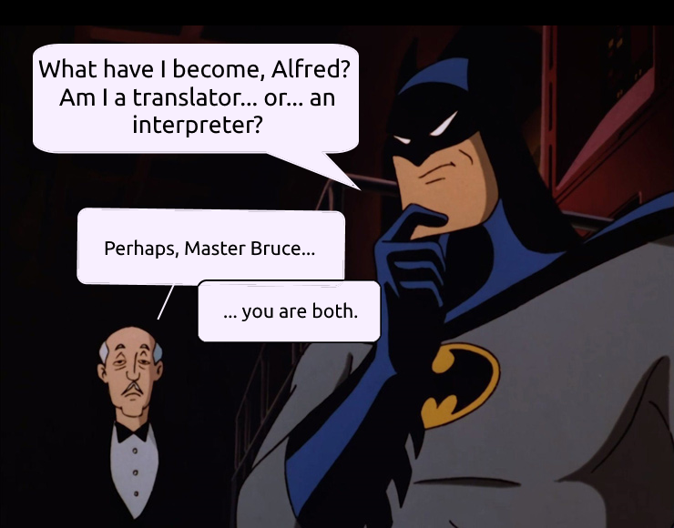 Batman contemplates translation and interpreting